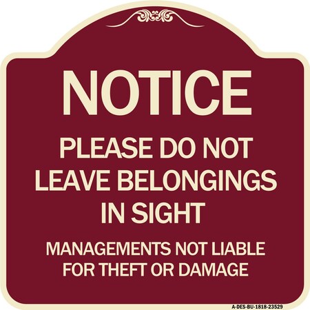 Signmission Do Not Leave Belongings in Sight Management Is Not Liable for Theft or Damage, A-DES-BU-1818-23529 A-DES-BU-1818-23529